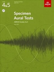 Specimen Aural Tests, Grades 4 & 5 with 2 CDs: new edition from 2011 New edition цена и информация | Рабочие тетради | kaup24.ee