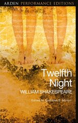 Twelfth Night: Arden Performance Editions цена и информация | Рассказы, новеллы | kaup24.ee