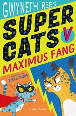 Super Cats v Maximus Fang цена и информация | Книги для подростков и молодежи | kaup24.ee