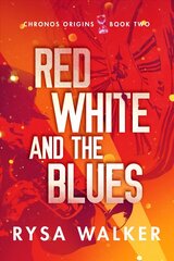 Red, White, and the Blues цена и информация | Фантастика, фэнтези | kaup24.ee