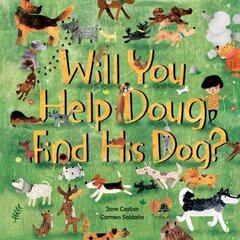 Will You Help Doug Find His Dog? 2017 hind ja info | Väikelaste raamatud | kaup24.ee