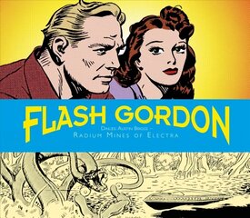 Flash Gordon Dailies: Austin Briggs: Radium Mines Of Electra hind ja info | Fantaasia, müstika | kaup24.ee