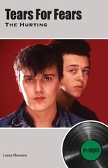 Tears For Fears The Hurting: In-depth цена и информация | Книги об искусстве | kaup24.ee