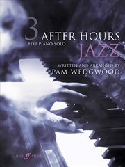 After Hours Jazz 3: Piano Solo, Bk. 3 цена и информация | Книги об искусстве | kaup24.ee