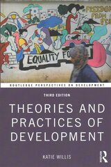 Theories and Practices of Development 3rd edition цена и информация | Энциклопедии, справочники | kaup24.ee