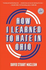 How I Learned to Hate in Ohio: A Novel hind ja info | Fantaasia, müstika | kaup24.ee