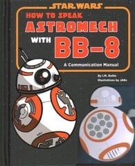 Star Wars: How to Speak Astromech with BB-8 цена и информация | Фантастика, фэнтези | kaup24.ee