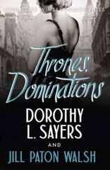 Thrones, Dominations: The Enthralling Continuation of Dorothy L. Sayers' Beloved Series цена и информация | Фантастика, фэнтези | kaup24.ee