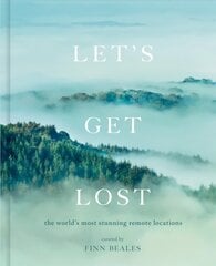 Let's Get Lost: the world's most stunning remote locations hind ja info | Fotograafia raamatud | kaup24.ee