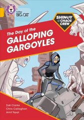 Shinoy and the Chaos Crew: The Day of the Galloping Gargoyles: Band 09/Gold, Shinoy and the Chaos Crew: The Day of the Galloping Gargoyles: Band 09/Gold цена и информация | Книги по архитектуре | kaup24.ee