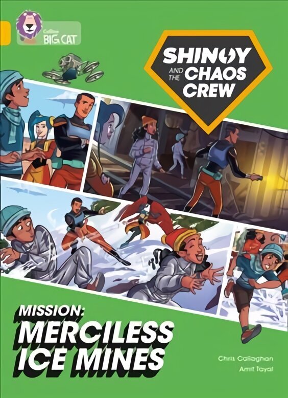 Shinoy and the Chaos Crew Mission: Merciless Ice Mines: Band 09/Gold цена и информация | Noortekirjandus | kaup24.ee