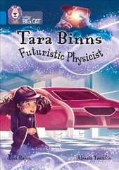 Tara Binns: Futuristic Physicist: Band 16/Sapphire hind ja info | Noortekirjandus | kaup24.ee