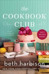 Cookbook Club: A Novel of Food and Friendship цена и информация | Фантастика, фэнтези | kaup24.ee