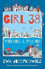 Girl 38: Finding a Friend цена и информация | Книги для подростков и молодежи | kaup24.ee