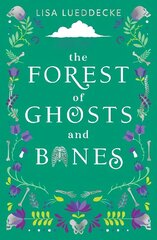 Forest of Ghosts and Bones hind ja info | Noortekirjandus | kaup24.ee