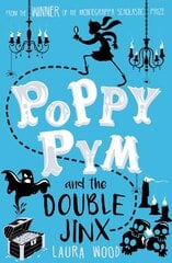 Poppy Pym and the Double Jinx цена и информация | Книги для подростков и молодежи | kaup24.ee