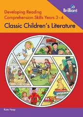Developing Reading Comprehension Skills Years 3-4: Classic Children's Literature цена и информация | Книги для подростков и молодежи | kaup24.ee