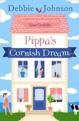 Pippa's Cornish Dream: The Only Summer Read You Need! Digital original цена и информация | Фантастика, фэнтези | kaup24.ee