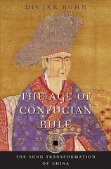 Age of Confucian Rule: The Song Transformation of China hind ja info | Ajalooraamatud | kaup24.ee