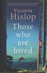 Those Who Are Loved: The compelling Number One Sunday Times bestseller, 'A Must Read' цена и информация | Фантастика, фэнтези | kaup24.ee