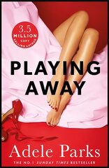 Playing Away: The irresistible, trailblazing novel of an affair from the bestselling author of BOTH OF YOU цена и информация | Фантастика, фэнтези | kaup24.ee