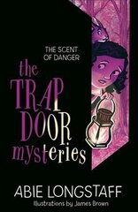 Trapdoor Mysteries: The Scent of Danger: Book 2 hind ja info | Noortekirjandus | kaup24.ee