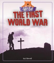 Fact Cat: History: The First World War цена и информация | Книги для подростков и молодежи | kaup24.ee