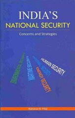 India's National Security: Concerns & Strategies цена и информация | Книги по социальным наукам | kaup24.ee