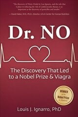 Dr. NO: The Discovery That Led to a Nobel Prize and Viagra цена и информация | Биографии, автобиогафии, мемуары | kaup24.ee