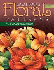 Great Book of Floral Patterns, Third Edition: The Ultimate Design Sourcebook for Artists and Crafters цена и информация | Книги о питании и здоровом образе жизни | kaup24.ee