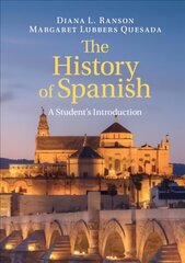 History of Spanish: A Student's Introduction цена и информация | Пособия по изучению иностранных языков | kaup24.ee