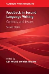 Feedback in Second Language Writing: Contexts and Issues 2nd Revised edition hind ja info | Võõrkeele õppematerjalid | kaup24.ee