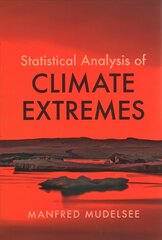 Statistical Analysis of Climate Extremes hind ja info | Ühiskonnateemalised raamatud | kaup24.ee