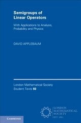 Semigroups of Linear Operators: With Applications to Analysis, Probability and Physics, Series Number 93 hind ja info | Majandusalased raamatud | kaup24.ee