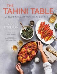 Tahini Table: Go Beyond Hummus with 100 Recipes for Every Meal hind ja info | Retseptiraamatud | kaup24.ee