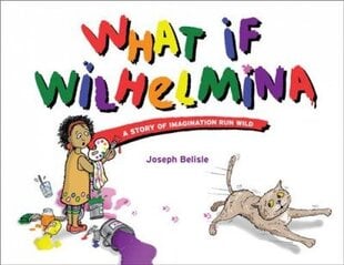 What If Wilhelmina цена и информация | Книги для подростков и молодежи | kaup24.ee