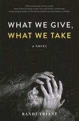 What We Give, What We Take: A Novel цена и информация | Фантастика, фэнтези | kaup24.ee
