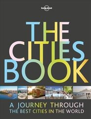 Lonely Planet The Cities Book 2nd edition hind ja info | Reisiraamatud, reisijuhid | kaup24.ee