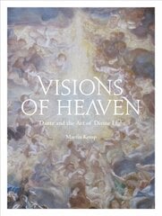 Visions of Heaven: Dante and the Art of Divine Light цена и информация | Книги об искусстве | kaup24.ee