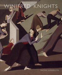 Winifred Knights 1899-1947: Lost Artist of the Slade School New edition цена и информация | Книги об искусстве | kaup24.ee