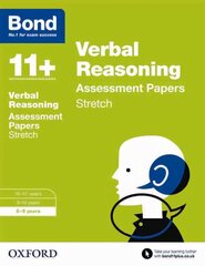 Bond 11plus: Verbal Reasoning: Stretch Papers: 8-9 years, 8-9 years цена и информация | Книги для подростков и молодежи | kaup24.ee