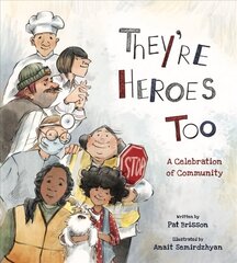 They're Heroes Too: A Celebration of Community цена и информация | Книги для подростков и молодежи | kaup24.ee