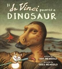 If da Vinci Painted a Dinosaur цена и информация | Книги для подростков и молодежи | kaup24.ee