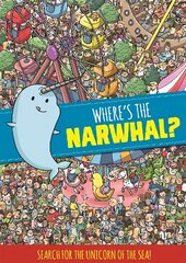 Where's the Narwhal? A Search and Find Book hind ja info | Väikelaste raamatud | kaup24.ee