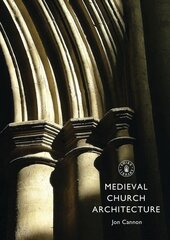 Medieval Church Architecture цена и информация | Книги по архитектуре | kaup24.ee