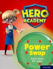 Hero Academy: Oxford Level 8, Purple Book Band: Power Swap hind ja info | Noortekirjandus | kaup24.ee