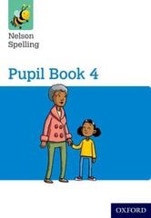 Nelson Spelling Pupil Book 4 Year 4/P5 New edition, Pupil book 2 hind ja info | Noortekirjandus | kaup24.ee