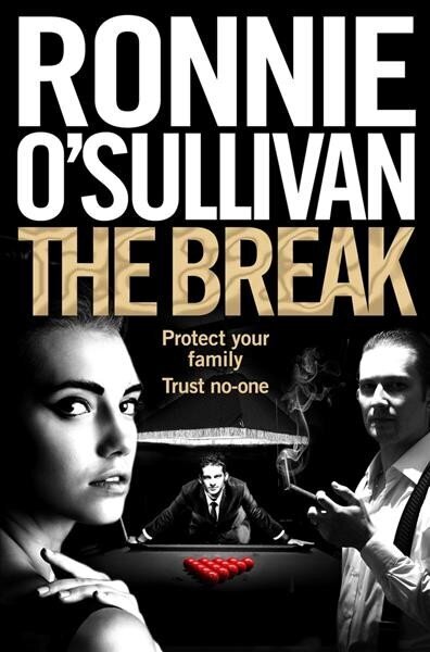 Break: A Gritty, 90s Gangland Thriller Set in London's Soho From The World Snooker Champion hind ja info | Fantaasia, müstika | kaup24.ee