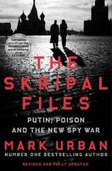 Skripal Files: Putin, Poison and the New Spy War hind ja info | Elulooraamatud, biograafiad, memuaarid | kaup24.ee