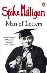Spike Milligan: Man of Letters цена и информация | Биографии, автобиогафии, мемуары | kaup24.ee